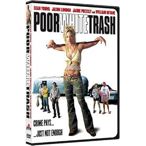 Poor White Trash (Dub Chk Sen)