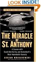 The Miracle of St. Anthony: A Season with Coach Bob Hurley and Basketball's Most Improbable Dynasty