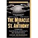 The Miracle of St. Anthony: A Season with Coach Bob Hurley and Basketball's Most Improbable Dynasty