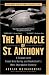  : The Miracle of St. Anthony: A Season with Coach Bob Hurley and Basketball's Most Improbable Dynasty