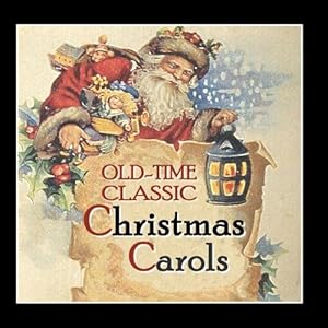 Various Artists  OldTime Classic Christmas Carols. CenturyOld