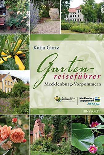 Gartenreiseführer Mecklenburg-Vorpommern (German Edition)