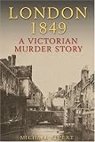 London 1849: A Victorian Murder Story