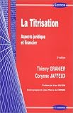 La Titrisation : Aspects juridique et financier