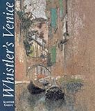 Review Yale University Press  / Whistler's Venice (Paul Mellon Centre for Studies)