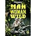 Man Woman Wild
