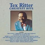 Tex Ritter - Greatest Hits