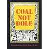 Coal Not Dole: Memories of the 1984/85 Miners' Strike