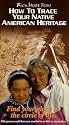 How to Trace Your Native American Heritage [VHS]