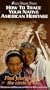 How to Trace Your Native American Heritage [VHS]