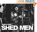 Shed Men