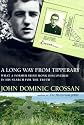 A Long Way from Tipperary: What a Former Monk Discovered in His Search for the Truth: A Memoir