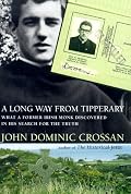 A Long Way from Tipperary : What a Former Monk Discovered in His Search for the Truth