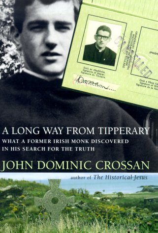 A Long Way from Tipperary: What a Former Monk Discovered in His Search for the Truth under Religious in The Books Store