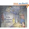 Pole Poppensp�ler: Ein Bilderbuch nach der gleichnamigen Erz�hlung von Theodor Storm