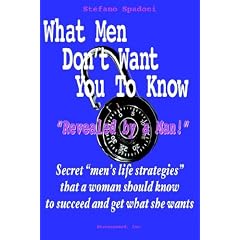 What Men Don't Want You To Know