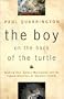 The boy on the back of the turtle: Seeking God, quince marmelade, and the fabled albatross on Darwin's islands