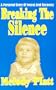Breaking the Silence:  A Personal Story of Incest and Recovery