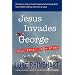 Jesus Invades George: An Alternative History