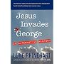 Jesus Invades George: An Alternative History