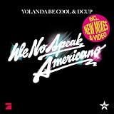 We No Speak Americano - Yolanda Be Cool & Dcup