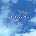 Spinning Through Clouds: Tales from an Early Hoosier Aviator