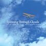 Spinning Through Clouds: Tales from an Early Hoosier Aviator