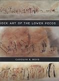 Rock Art of the Lower Pecos