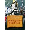 Medieval Fantasy as Performance: The Society for Creative Anachronism and the Current Middle Ages