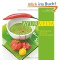 Ayurveda: Vegetarisch kochen f�r Genie�er