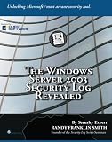 The Windows Server 2003 Security Log Revealed
