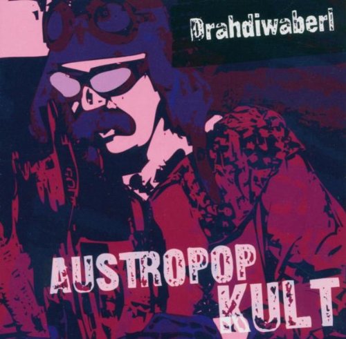 Drahdiwaberl - Austropop Kult - Zortam Music