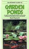 A fishkeeper's guide to garden ponds : an easy-to-follow practical guide to constructing, stocking and maintaining a pond in your garden