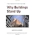 Why Buildings Stand Up: The Strength of Architecture