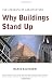 Why Buildings Stand Up: The Strength of Architecture