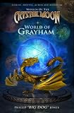 World of Grayham (Worlds of the Crystal Moon)