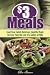 $3 Meals: Feed Your Family Delicious, Healthy Meals for Less than the Cost of a Gallon of Milk