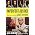 Imperfect Justice: Prosecuting Casey Anthony