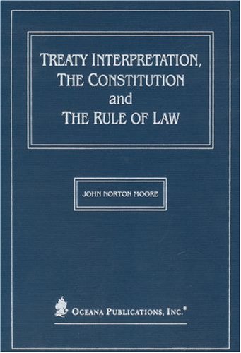 Treaty Interpretation, the Constitution and the Rule of Law under Treaties in The Books Store