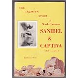 The Unknown Story of Sanibel and Captiva (Ybel y Cautivo)