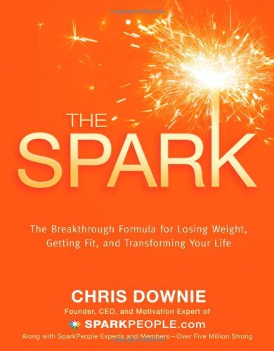 The Spark: The 28-Day Breakthrough Plan for Losing Weight