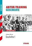 Abitur-Training; Geschichte 1; Zentralabitur NRW.: Deutschland vom 19. Jh. bis zum Ende des Nationalsozialismus
