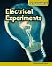 Electrical Experiments: Electricity and Circuits (Do It Yourself)