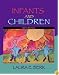 Infants and Children: Prenatal Through Middle Childhood (6th Edition) (MyDevelopmentLab Series)