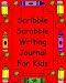 Scribble Scrabble Writing Journal For Kids