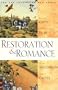 Restoration and Romance