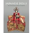 Japanese Dolls: The Fascinating World of Ningyo by Alan Scott Pate