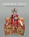Book Japanese Dolls: The Fascinating World of Ningyo