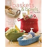 Baskets & Bowls in Crochet