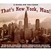 That's New York, Man!